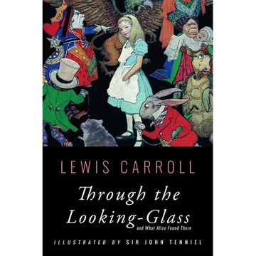 Through the Looking-Glass: Illustrated - Paperback