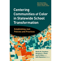 Centering Communities of Color in Statewide School Transformation: Establishing Just Policies and Practices - Paperback