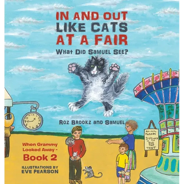 In and Out Like Cats at a Fair: What Did Samuel See? - Hardcover