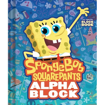 Spongebob Squarepants Alphablock (an Abrams Block Book) - Board Book
