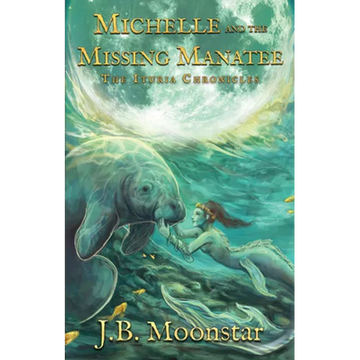Michelle and the Missing Manatee - Paperback