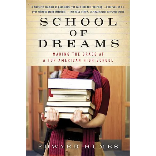 School of Dreams: Making the Grade at a Top American High School