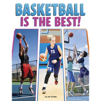 Basketball Is the Best! - Library Binding
