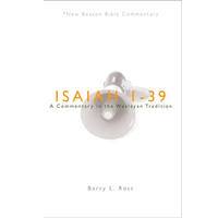 Nbbc, Isaiah 1-39: A Commentary in the Wesleyan Tradition - Paperback