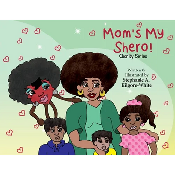 Mom's My Shero! - Paperback