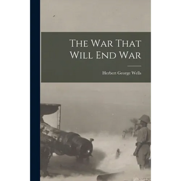 The War That Will End War - Paperback