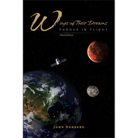 Wings of Their Dreams: Purdue in Flight, Third Edition - Paperback