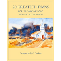 20 Greatest Hymns for Trombone Solo with Piano Accompaniment - Paperback