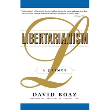 Libertarianism: A Primer - Paperback