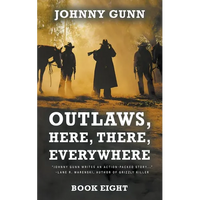Outlaws, Here, There, Everywhere: A Terrence Corcoran Western - Paperback