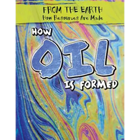 How Oil Is Formed - Library Binding
