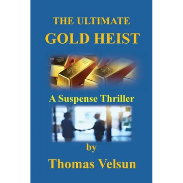 The Ultimate Gold Heist - Paperback