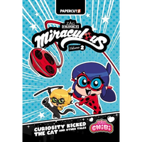 Miraculous Chibi Vol. 2: Curiosity Kicked the Cat and Other Tales - Paperback