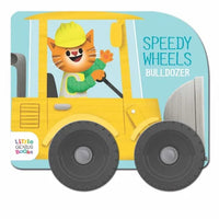 Speedy Wheels - Bulldozer - Board Book