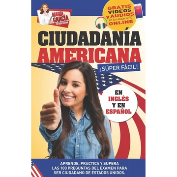 Ciudadanía Americana Súper Fácil: Spanish and English, plus Online Videos. - Paperback
