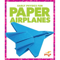 Paper Airplanes - Library Binding