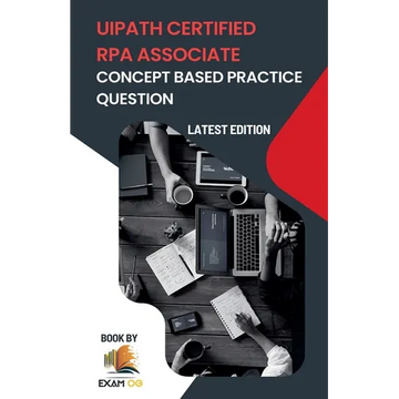 Concept Based Practice Questions for UiPath RPA Associate Certification Latest Edition 2026 - Paperback
