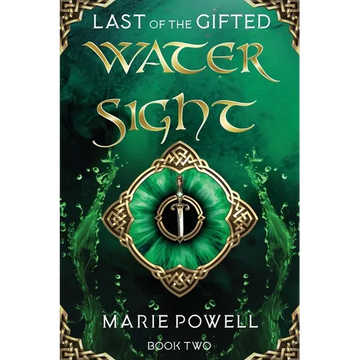 Water Sight: Epic fantasy in medieval Wales (Last of the Gifted - Book Two) - Paperback