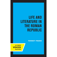 Life and Literature in the Roman Republic: Volume 7 - Paperback