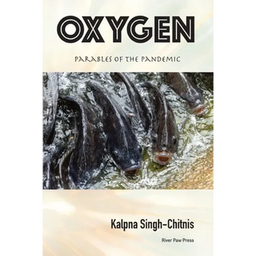 Oxygen: Parables of the Pandemic - Paperback