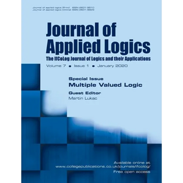 Journal of Applied Logics - The IfCoLog Journal of Logics and their Applications: Volume 7, Issue 1, January 2020: Special Issue: Multiple Valued Logi - Paperback