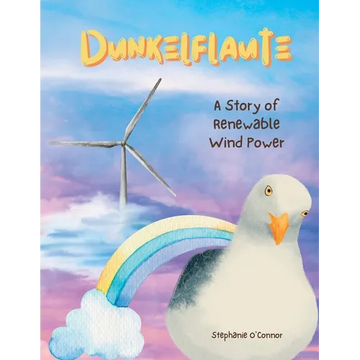 Dunkelflaute: A Story of Renewable Wind Power - Paperback