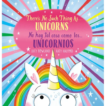 There's No Such Thing As...Unicorns / No Hay Tal Cosa Como Los... Unicornios (Scholastic Bilingual) - Paperback