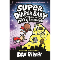 Super Diaper Baby: Invasion of the Potty Snatchers - Hardcover