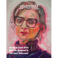 JOHNSTONE March 25: It's Up To Each Of Us How We Respond To The Gaza Holocaust - Paperback