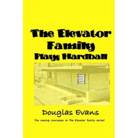 The Elevator Family Plays Hardball - Paperback