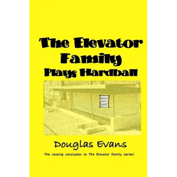 The Elevator Family Plays Hardball - Paperback