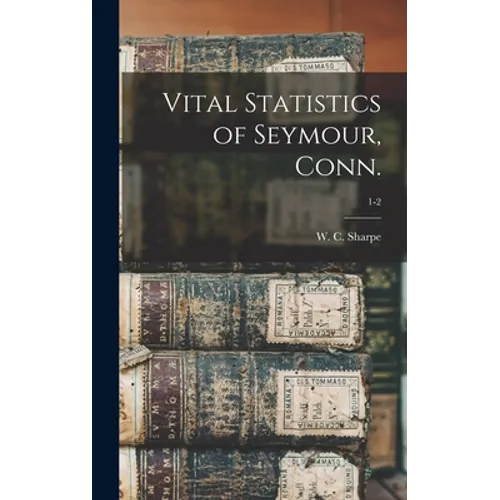 Vital Statistics of Seymour, Conn.; 1-2