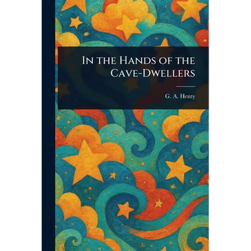In the Hands of the Cave-Dwellers - Paperback