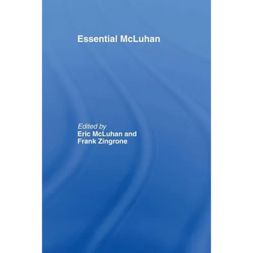 Essential McLuhan - Paperback