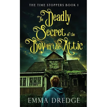 The Deadly Secret of the Boy in the Attic - Paperback