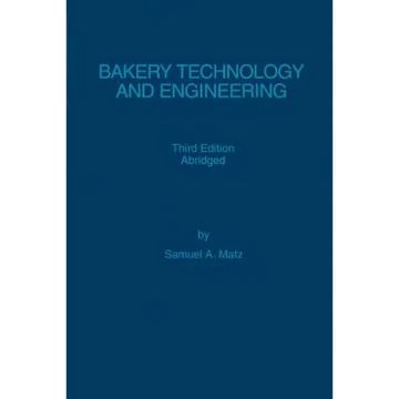 Bakery Technology and Engineering - Paperback