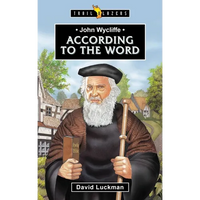 John Wycliffe: According to the Word - Paperback