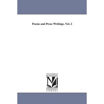 Poems and Prose Writings. Vol. 2 - Paperback