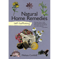 Self-Sufficiency: Natural Home Remedies - Paperback