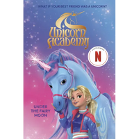Unicorn Academy: Under the Fairy Moon - Paperback