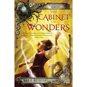 The Cabinet of Wonders: The Kronos Chronicles: Book I - Paperback