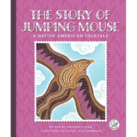 The Story of Jumping Mouse: A Native American Folktale - Library Binding