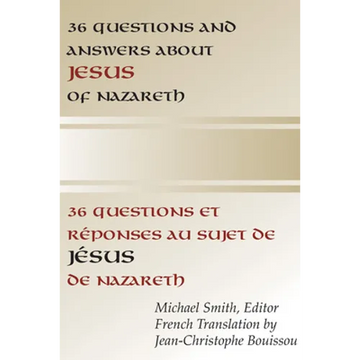 36 Questions and Answers about Jesus of Nazareth: In French and English - Paperback