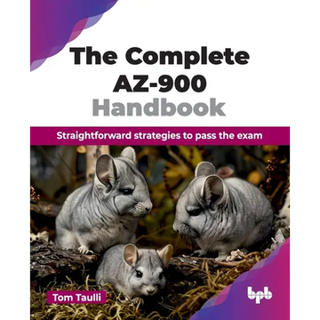 The Complete AZ-900 Handbook: Straightforward strategies to pass the exam (English Edition) - Paperback