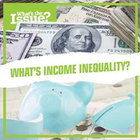 What's Income Inequality? - Library Binding