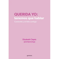 Querida Yo: Tenemos Que Hablar / Dear Me: We Need to Talk - Paperback