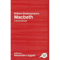 William Shakespeare's Macbeth: A Routledge Study Guide and Sourcebook - Paperback