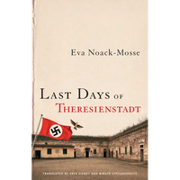 Last Days of Theresienstadt - Hardcover
