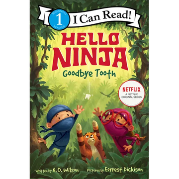 Hello, Ninja. Goodbye, Tooth! - Paperback