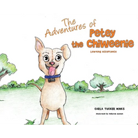 The Adventures of Petey the Chiweenie: Learning Acceptance - Hardcover